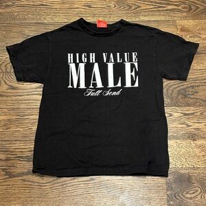 Full Send High Value Male Black T-Shirt